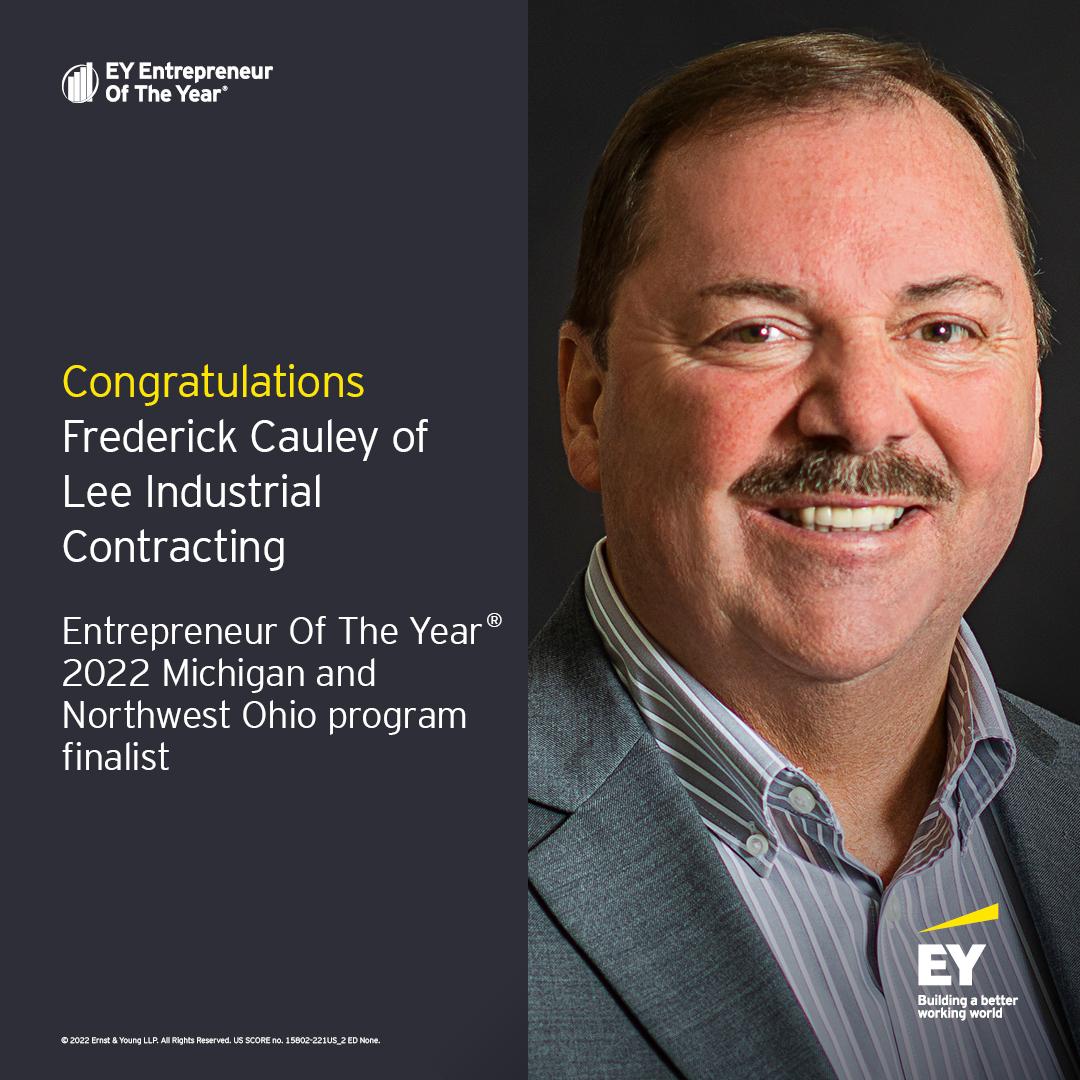 EY announced Lee Contracting's CEO Frederick Cauley as an Entrepreneur of 2022