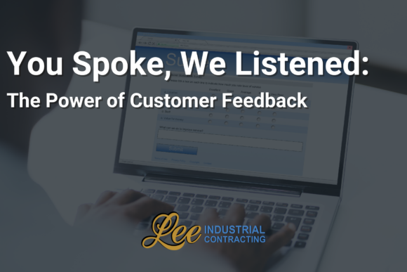 At Lee Contracting, we are always eager to hear what our customers have to say.